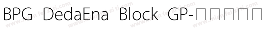 BPG DedaEna Block GP字体转换